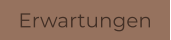 Erwartungen